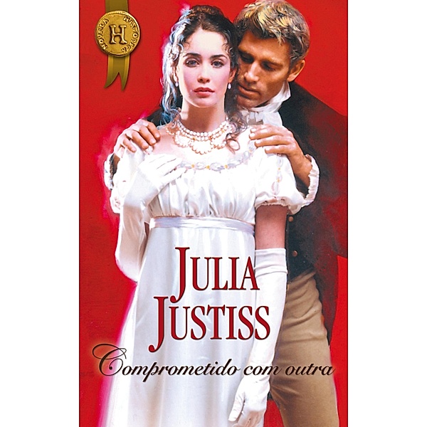 Comprometido com outra / Harlequin Internacional Bd.261, Julia Justiss