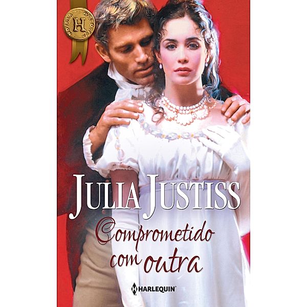 Comprometido com outra / Harlequin Internacional Bd.83, Julia Justiss