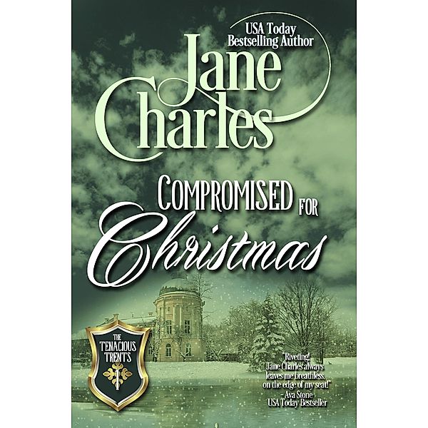 Compromised for Christmas (Tenacious Trents, #1) / Tenacious Trents, Jane Charles