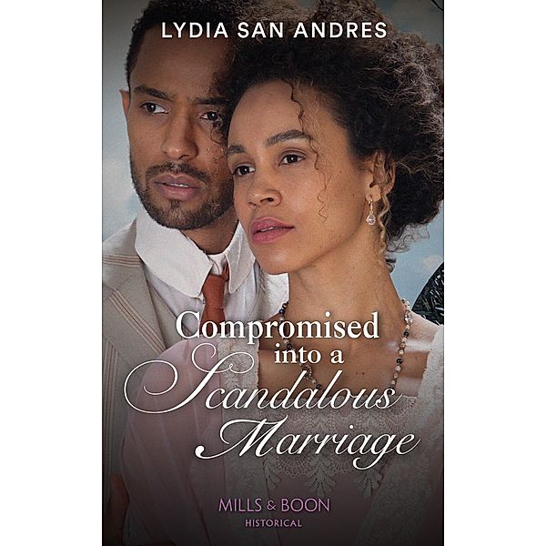 Compromised Into A Scandalous Marriage, Lydia San Andres