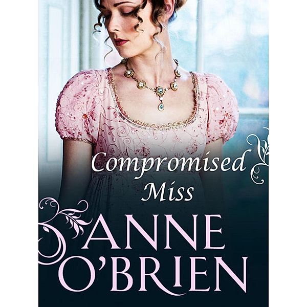 Compromised Miss, Anne O'Brien