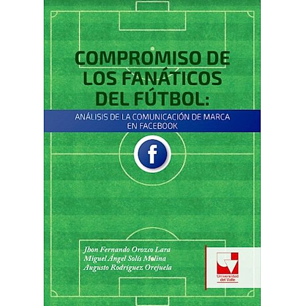 Compromiso de los Fanáticos del Fútbol, Jhon Fernando Orozco Lara, Miguel Ángel Solís Molina, Augusto Rodríguez Orejuela