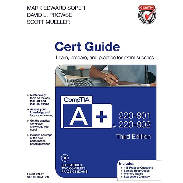 CompTIA A+ 220-801 and 220-802 Cert Guide, Mark Edward Soper, David L. Prowse, Scott Mueller