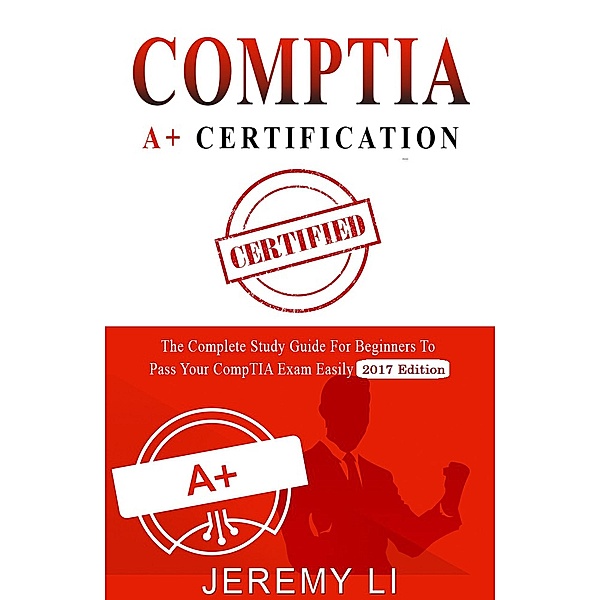 CompTIA A+ Certification, Jeremy Li