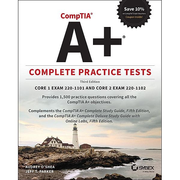 CompTIA A+ Complete Practice Tests, Audrey O'Shea, Jeff T. Parker