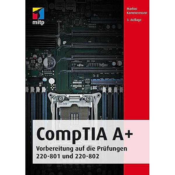 CompTIA A+ (mitp Professional), Markus Kammermann