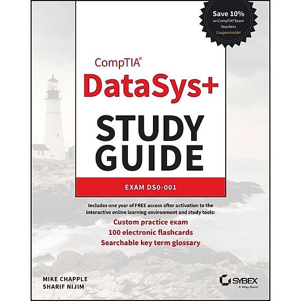 CompTIA DataSys+ Study Guide, Mike Chapple, Sharif Nijim