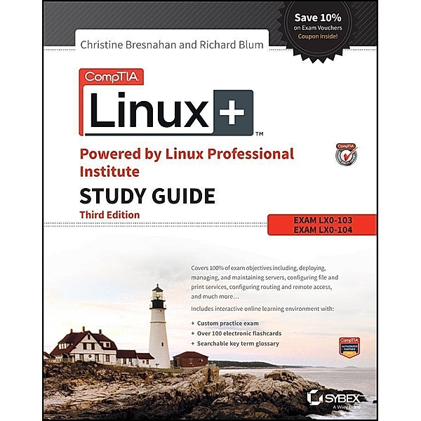CompTIA Linux+ Powered by Linux Professional Institute Study Guide, Christine Bresnahan, Richard Blum