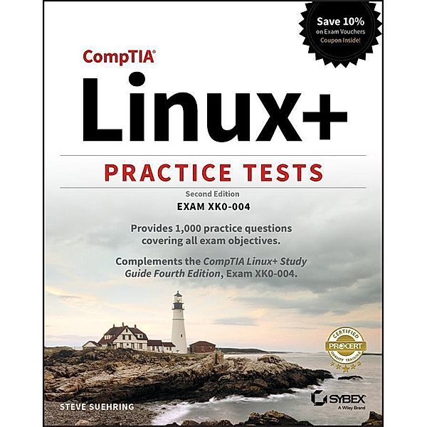 CompTIA Linux+ Practice Tests, Steve Suehring