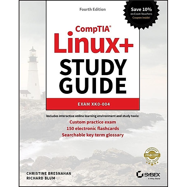 CompTIA Linux+ Study Guide, Christine Bresnahan, Richard Blum