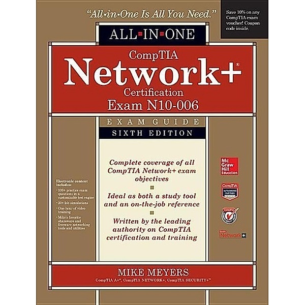 Comptia Network+ All-In-One Exam Guide (Exam N10-006), Mike Meyers