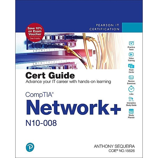 CompTIA Network+ N10-008 Cert Guide, Anthony Sequeira