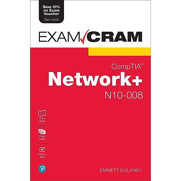 CompTIA Network+ N10-008 Exam Cram, Emmett Dulaney