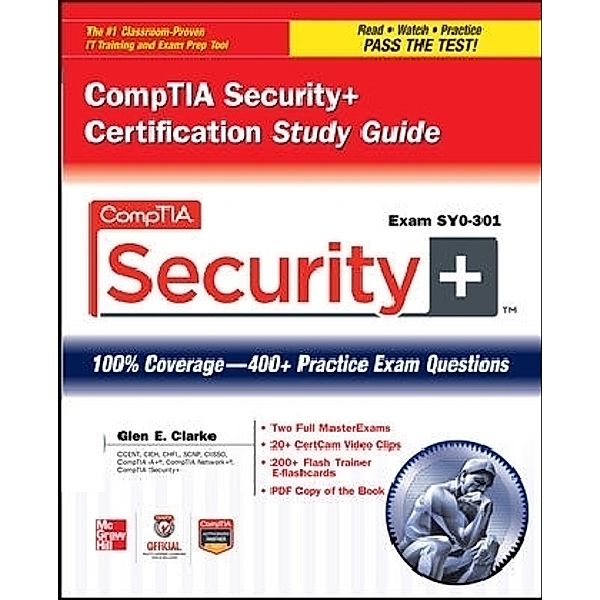 CompTIA Security+ Certification Study Guide, w. CD-ROM, Glen E. Clarke