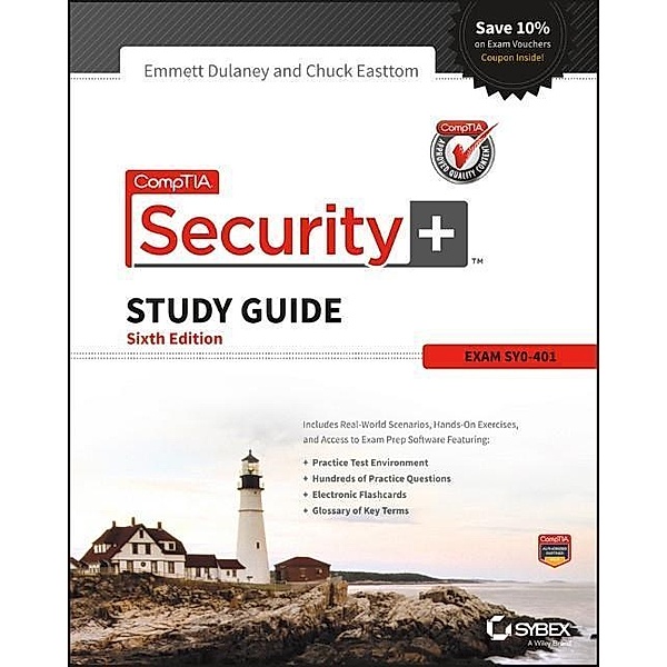 CompTIA Security+ Study Guide, Emmett Dulaney, Chuck Easttom