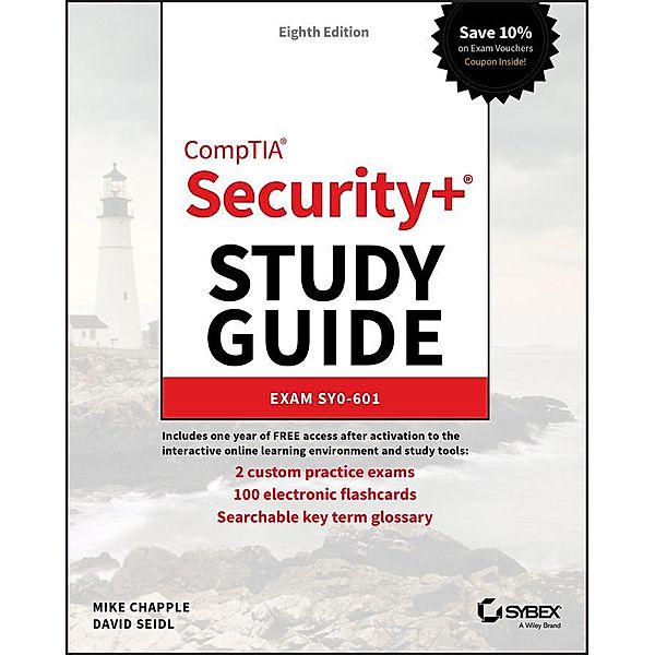 CompTIA Security+ Study Guide / Sybex Study Guide, Mike Chapple, David Seidl