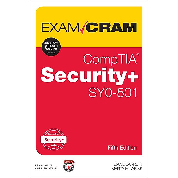 CompTIA Security+ SY0-501 Exam Cram / Exam Cram, Barrett Diane, Weiss Martin M.