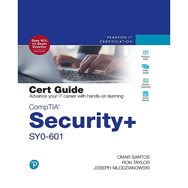 CompTIA Security+ SY0-601 Cert Guide Pearson uCertify Course Access Code Card, Omar Santos, Ron Taylor, Joseph Mlodzianowski
