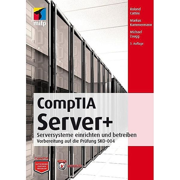 CompTIA Server+, Roland Cattini, Markus Kammermann, Michael Zaugg