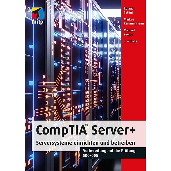 CompTIA Server+, Roland Cattini, Markus Kammermann, Michael Zaugg