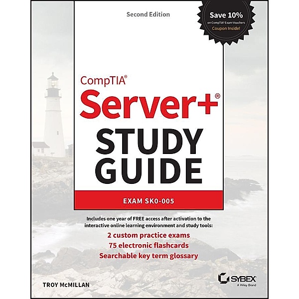 CompTIA Server+ Study Guide / Sybex Study Guide, Troy McMillan