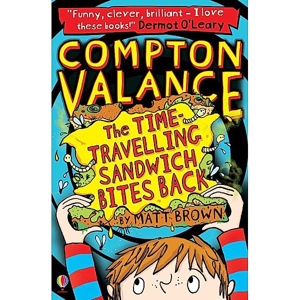 Compton Valance - The Time-travelling Sandwich Bites Back, Matt Brown