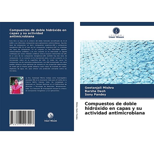 Compuestos de doble hidróxido en capas y su actividad antimicrobiana, Geetanjali Mishra, Barsha Dash, Sony Pandey