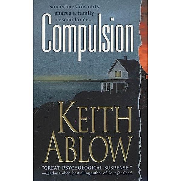 Compulsion / Frank Clevenger Bd.3, Keith Russell Ablow