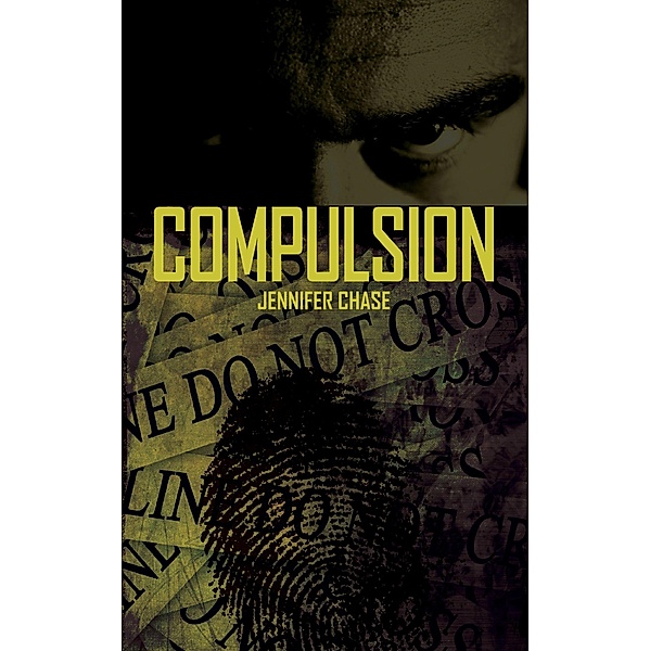 Compulsion / Jennifer Chase, Jennifer Chase