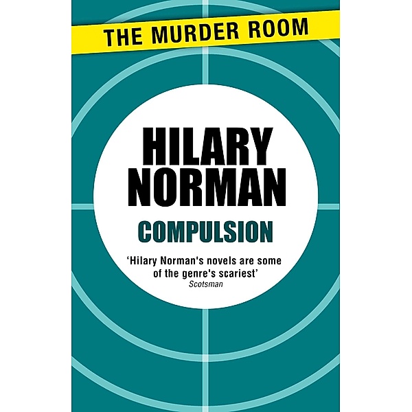 Compulsion / Murder Room Bd.116, Hilary Norman