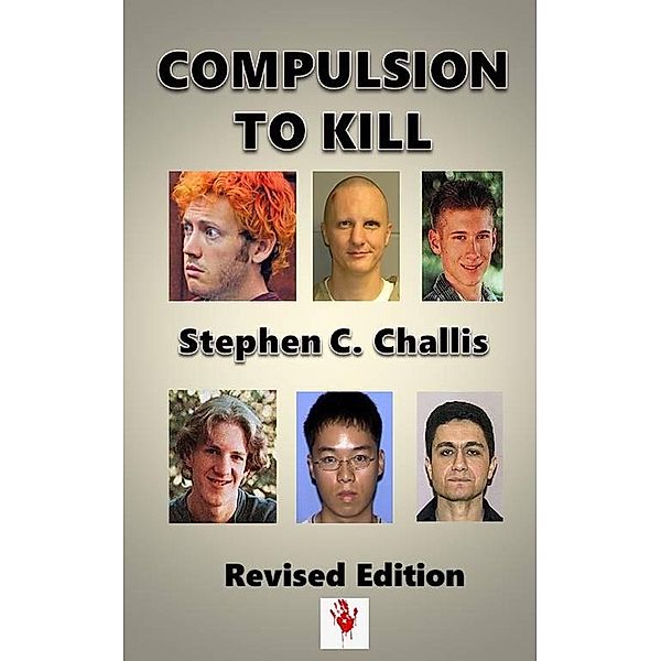 Compulsion to Kill, Stephen C. Challis