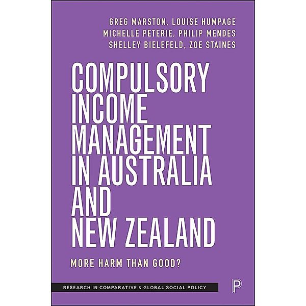 Compulsory Income Management in Australia and New Zealand, Greg Marston, Louise Humpage