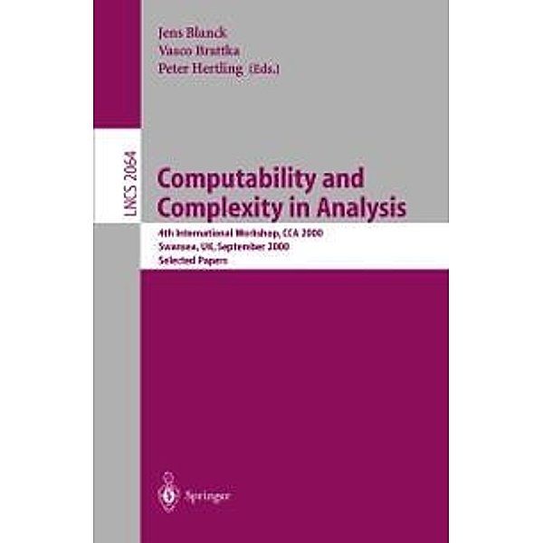 Computability and Complexity in Analysis / Lecture Notes in Computer Science Bd.2064