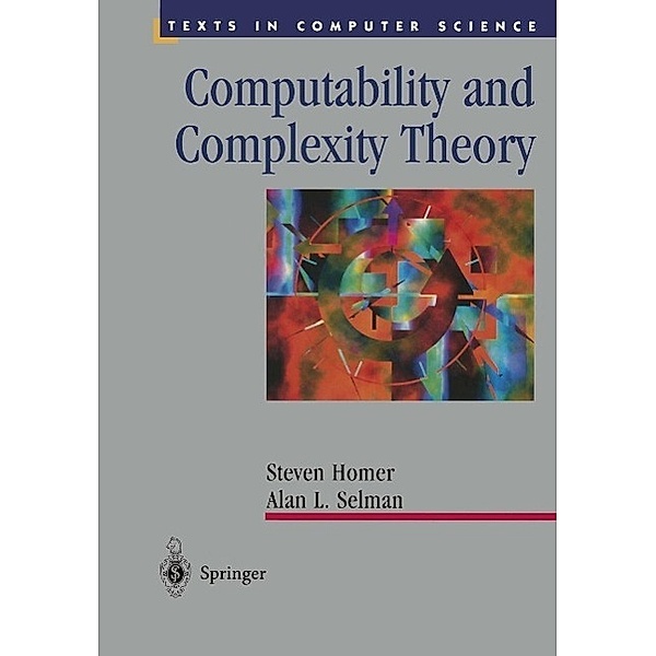 Computability and Complexity Theory / Texts in Computer Science, Steven Homer, Alan L. Selman