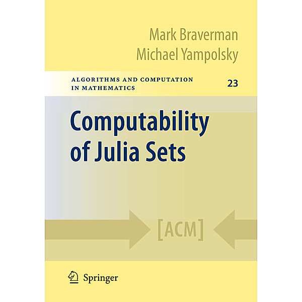 Computability of Julia Sets, Mark Braverman, Michael Yampolsky