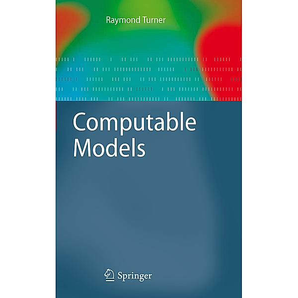 Computable Models, Raymond Turner