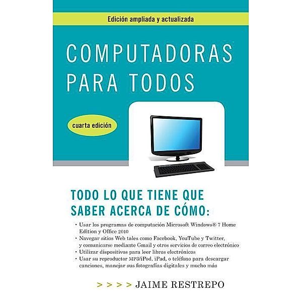 Computadoras para todos, cuarta edicion / Vintage Espanol, Jaime Restrepo