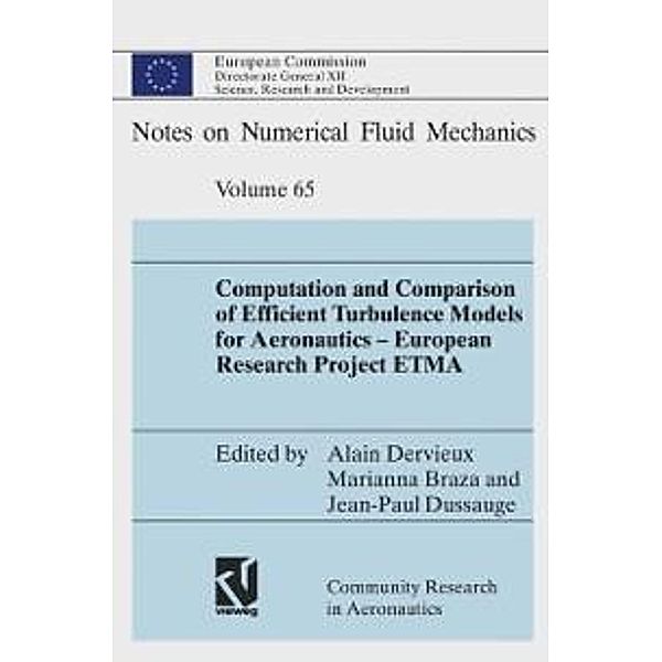 Computation and Comparison of Efficient Turbulence Models for Aeronautics - European Research Project ETMA / Notes on Numerical Fluid Mechanics Bd.5