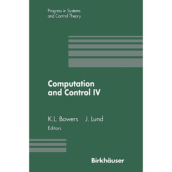 Computation and Control IV / Progress in Systems and Control Theory Bd.20