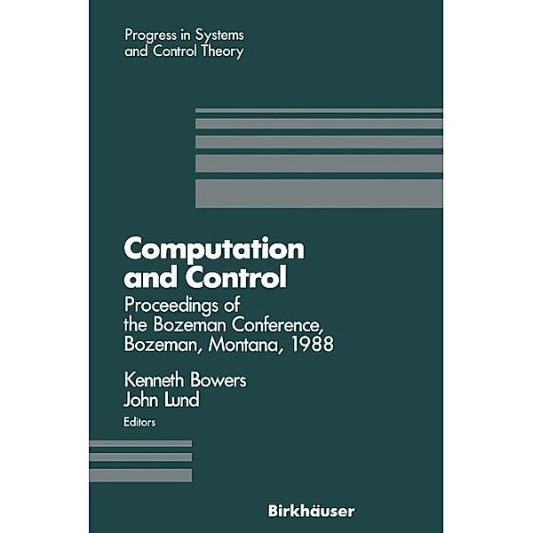 Computation and Control / Progress in Systems and Control Theory Bd.1, Kenneth L. Bowers, John Lund
