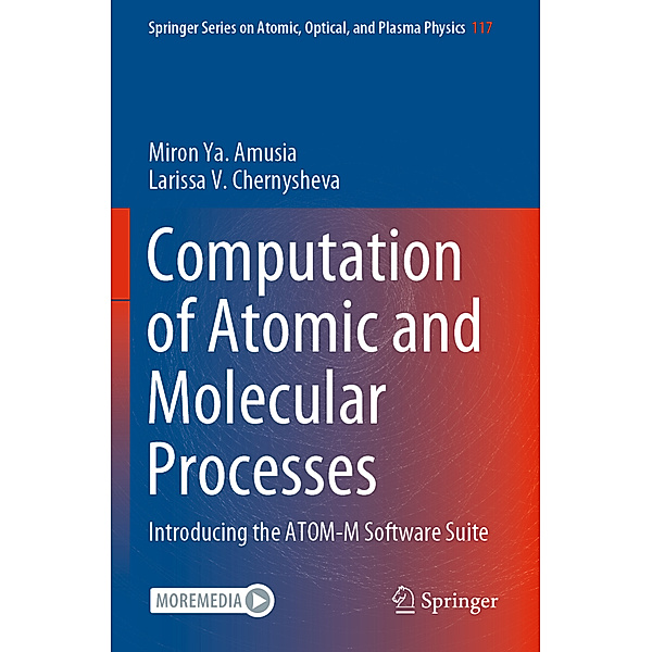 Computation of Atomic and Molecular Processes, Miron Ya. Amusia, Larissa V. Chernysheva