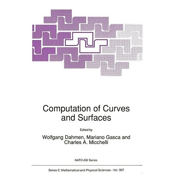 Computation of Curves and Surfaces / Nato Science Series C: Bd.307