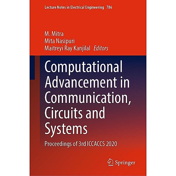 Computational Advancement in Communication, Circuits and Systems / Lecture Notes in Electrical Engineering Bd.786