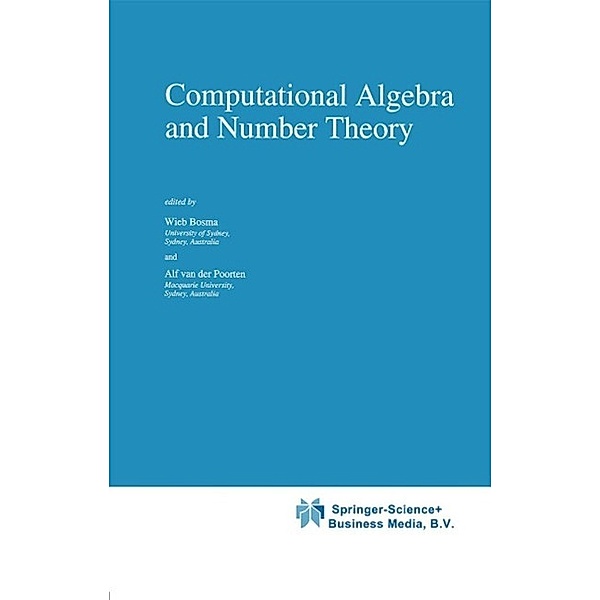 Computational Algebra and Number Theory / Mathematics and Its Applications Bd.325