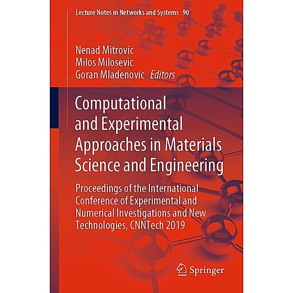 Computational and Experimental Approaches in Materials Science and Engineering / Lecture Notes in Networks and Systems Bd.90