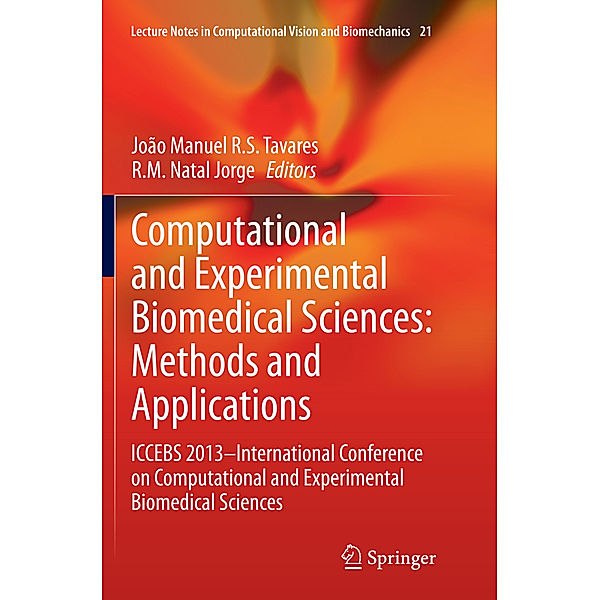 Computational and Experimental Biomedical Sciences: Methods and Applications