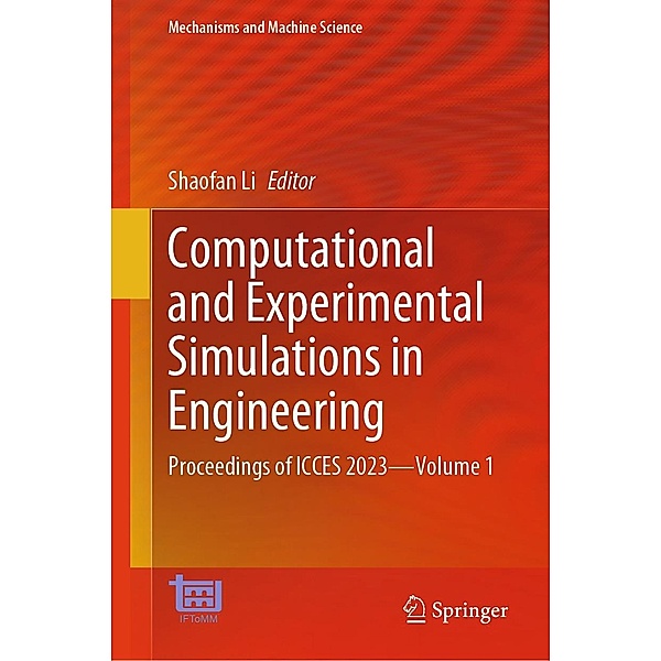 Computational and Experimental Simulations in Engineering / Mechanisms and Machine Science Bd.143