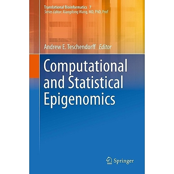 Computational and Statistical Epigenomics / Translational Bioinformatics Bd.7