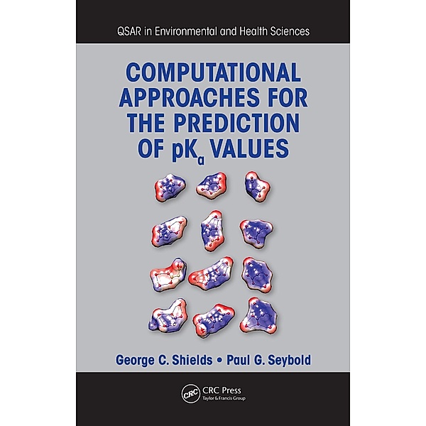 Computational Approaches for the Prediction of pKa Values, George C. Shields, Paul G. Seybold