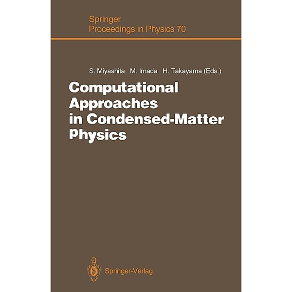Computational Approaches in Condensed-Matter Physics / Springer Proceedings in Physics Bd.70